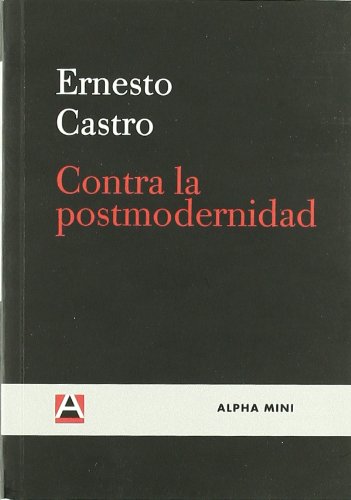 Contra La Postmodernidad (ALPHA MINI)