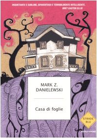 Casa di foglie (Strade blu. Fiction)