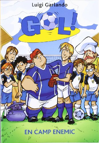 Gol 16. En camp enemic
