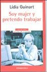 Soy mujer y pretendo trabajar / I am a Woman and I Intend to Work (Autoayuda)