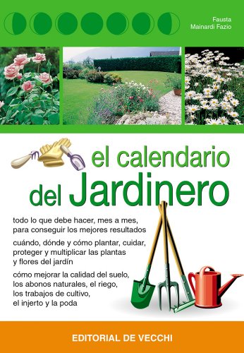El calendario del jardinero (Saber vivir)