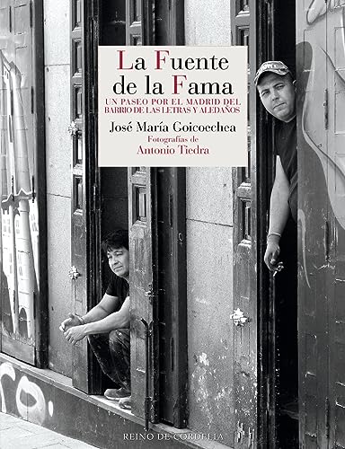 La Fuente de la Fama: Un paseo por el entorno del Madrid del barrio de las Letras y aledaños: 188 (Literatura Reino de Cordelia)