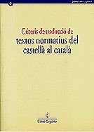 Criteris de traducció de textos normatius del castellà al català