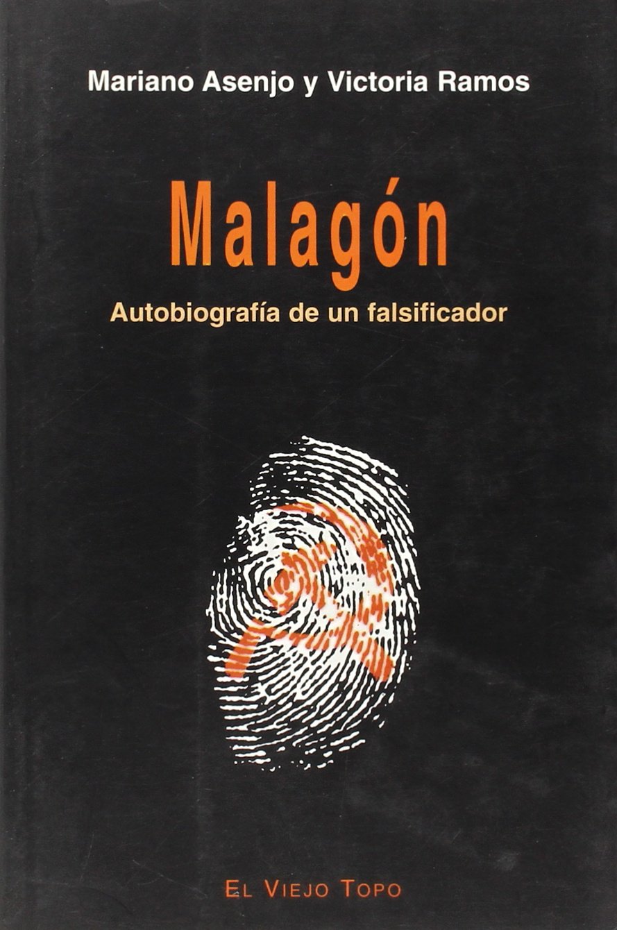 Malagón: Autobiografía de un falsificador (SIN COLECCION)