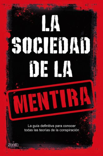 La sociedad de la mentira: 1 (Enigmas y Conspiraciones)