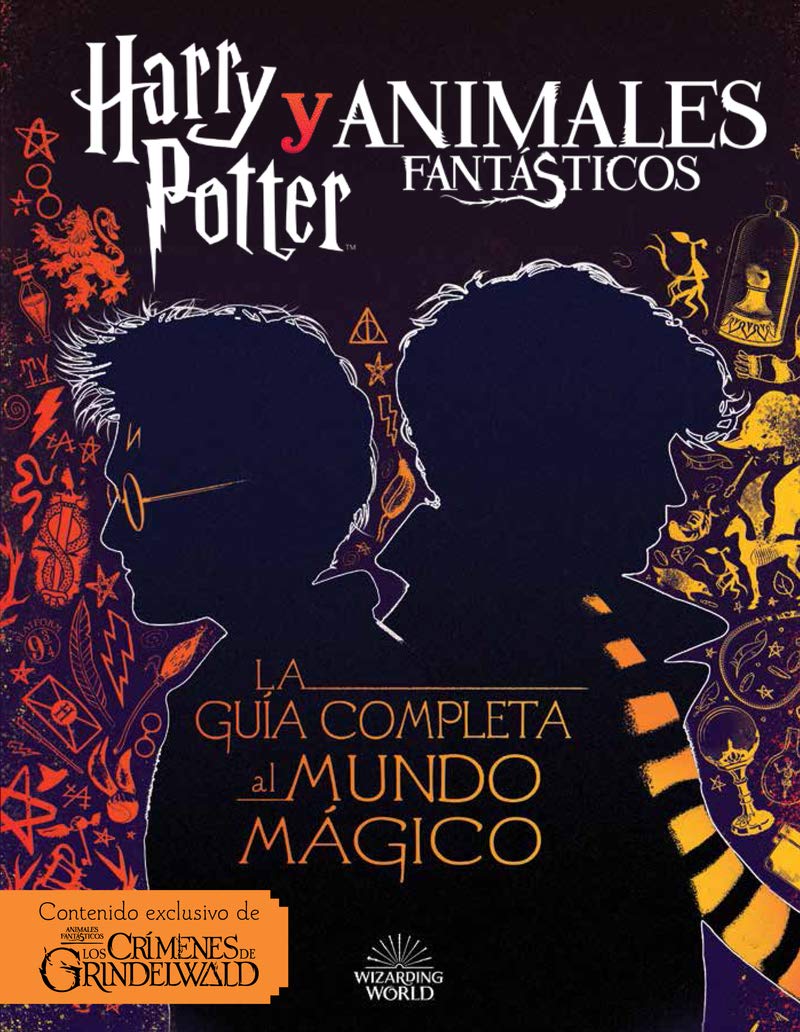 Harry potter y animales fantásticos - guía al mundo mágico