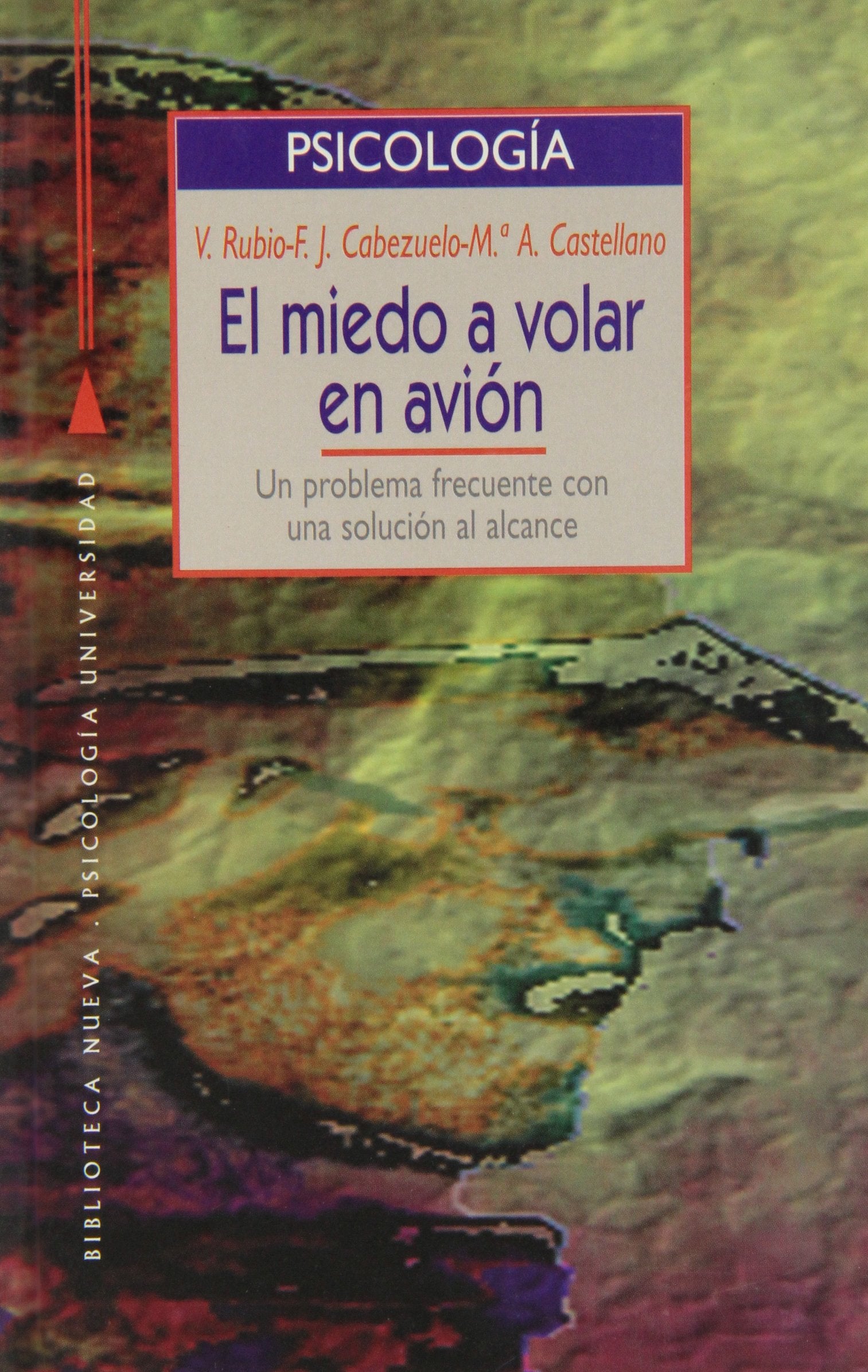 MIEDO A VOLAR EN AVION,EL U (PSICOLOGIA UNIVERSIDAD)