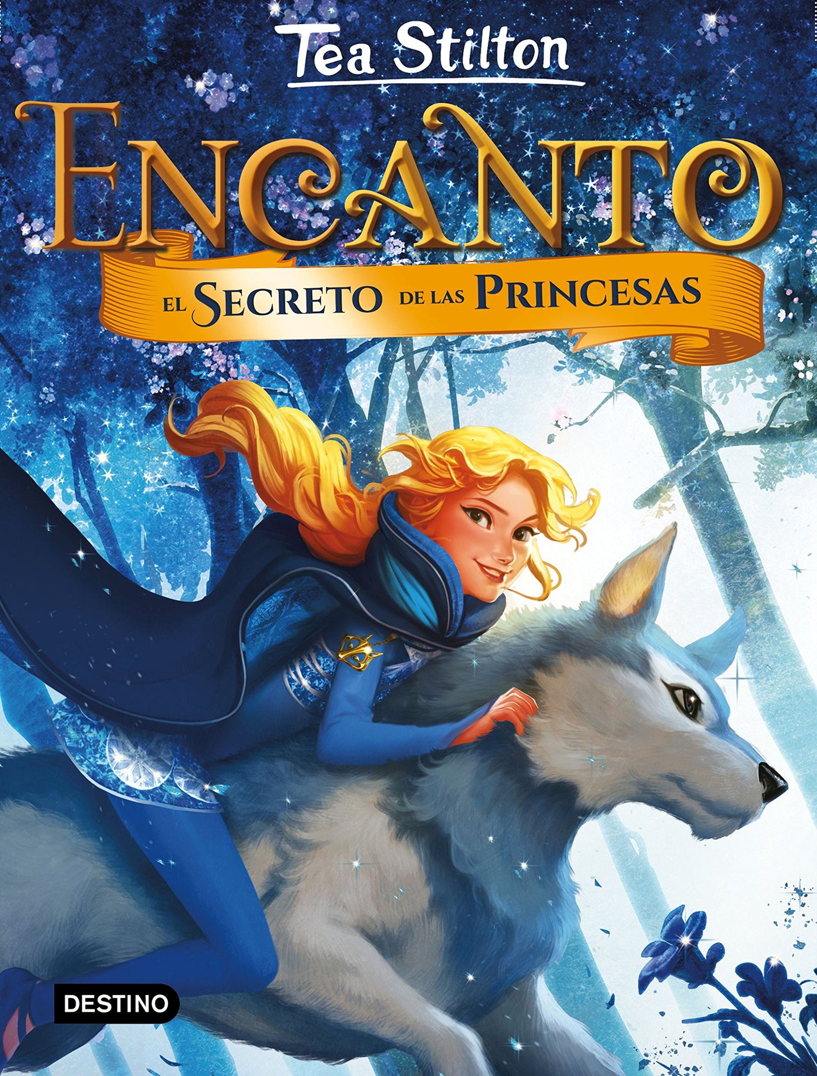 Encanto. El secreto de las princesas: Encanto 1 (Tea Stilton)