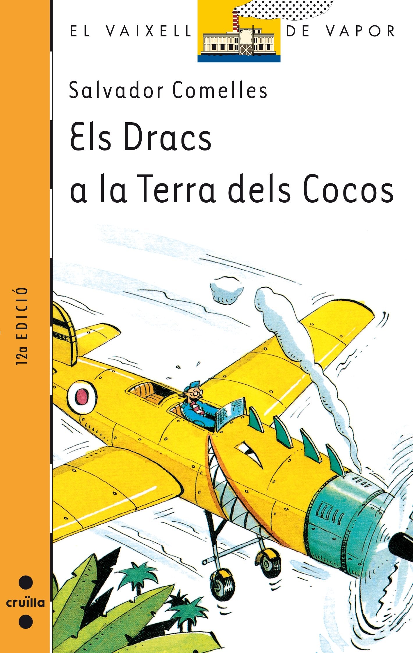 Els Dracs a la Terra dels Cocos: 71 (El Barco de Vapor Naranja)