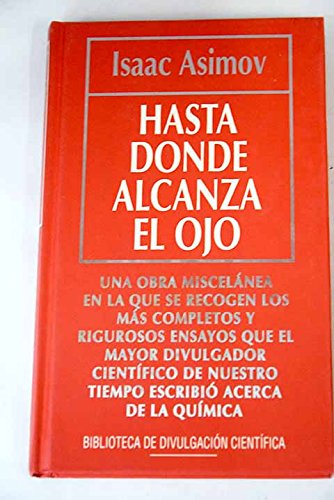 Hasta donde alcanza el ojo