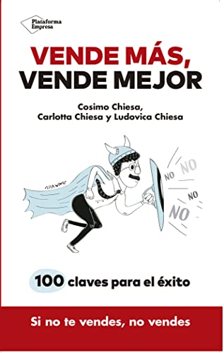 Vende más, vende mejor: 100 claves para el éxito (EMPRESA)