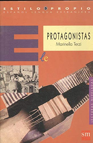 PROTAGONISTAS (Estilo propio: 3)