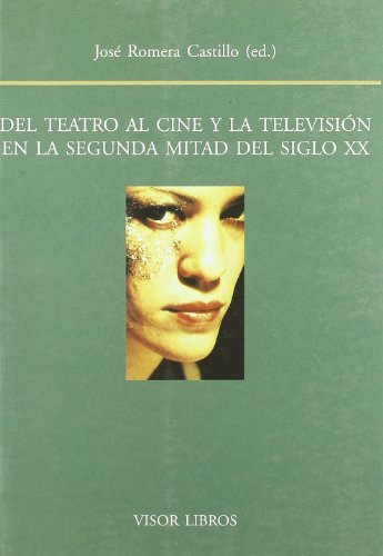 DEL TEATRO AL CINE Y LA TELEVI (SIN COLECCION)