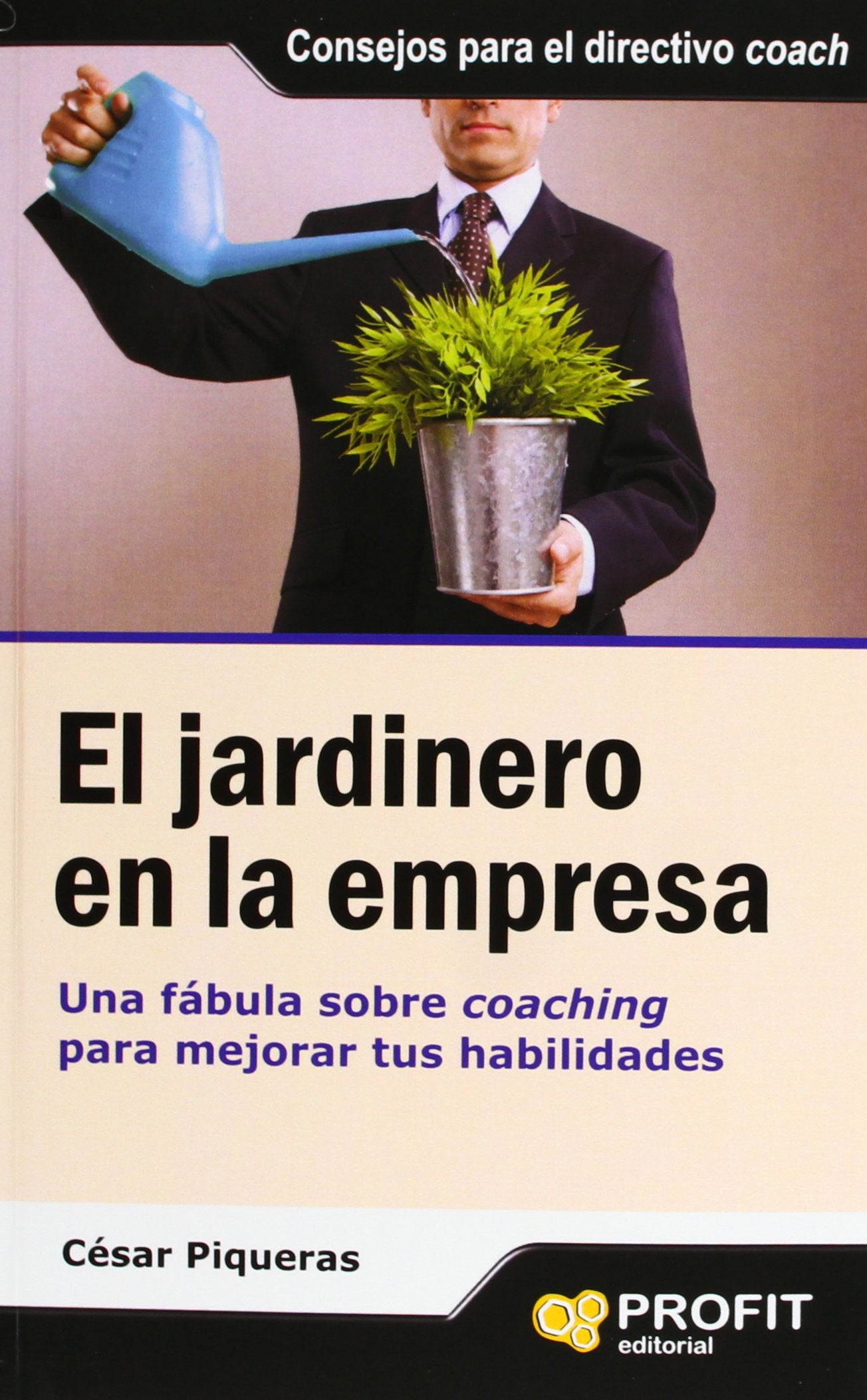 El jardinero en la empresa: Una fábula sobre coaching para mejorar tus habilidades (SIN COLECCION)