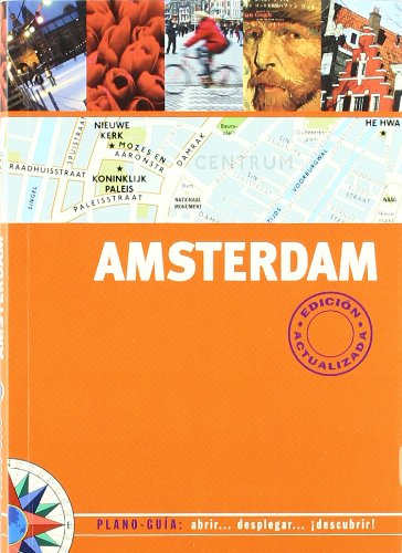 AMSTERDAM (PLANO-GUIA): EDICION ACTUALIZADA 2008: 00000 (SIN FRONTERAS)