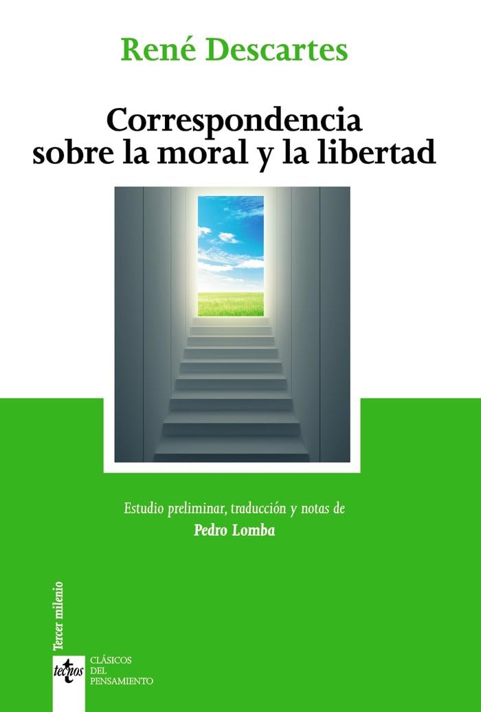 Correspondencia sobre la moral y la libertad (Clásicos - Clásicos del Pensamiento)