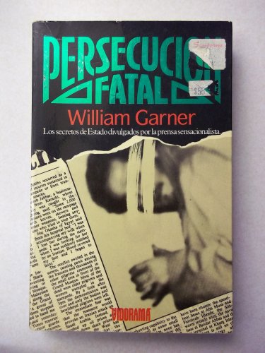 Persecucion fatal