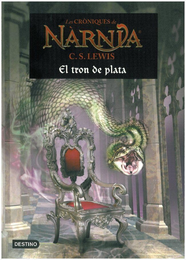 El tron de plata (LES CRÒNIQUES DE NÀRNIA)