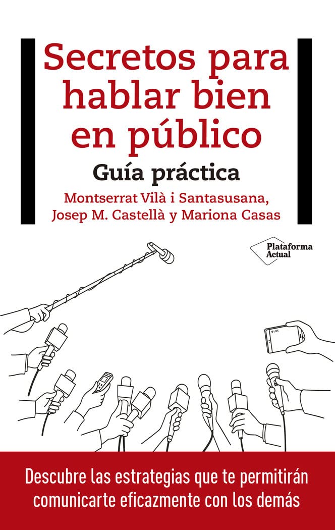 Secretos de hablar bien en público: Guía Práctica