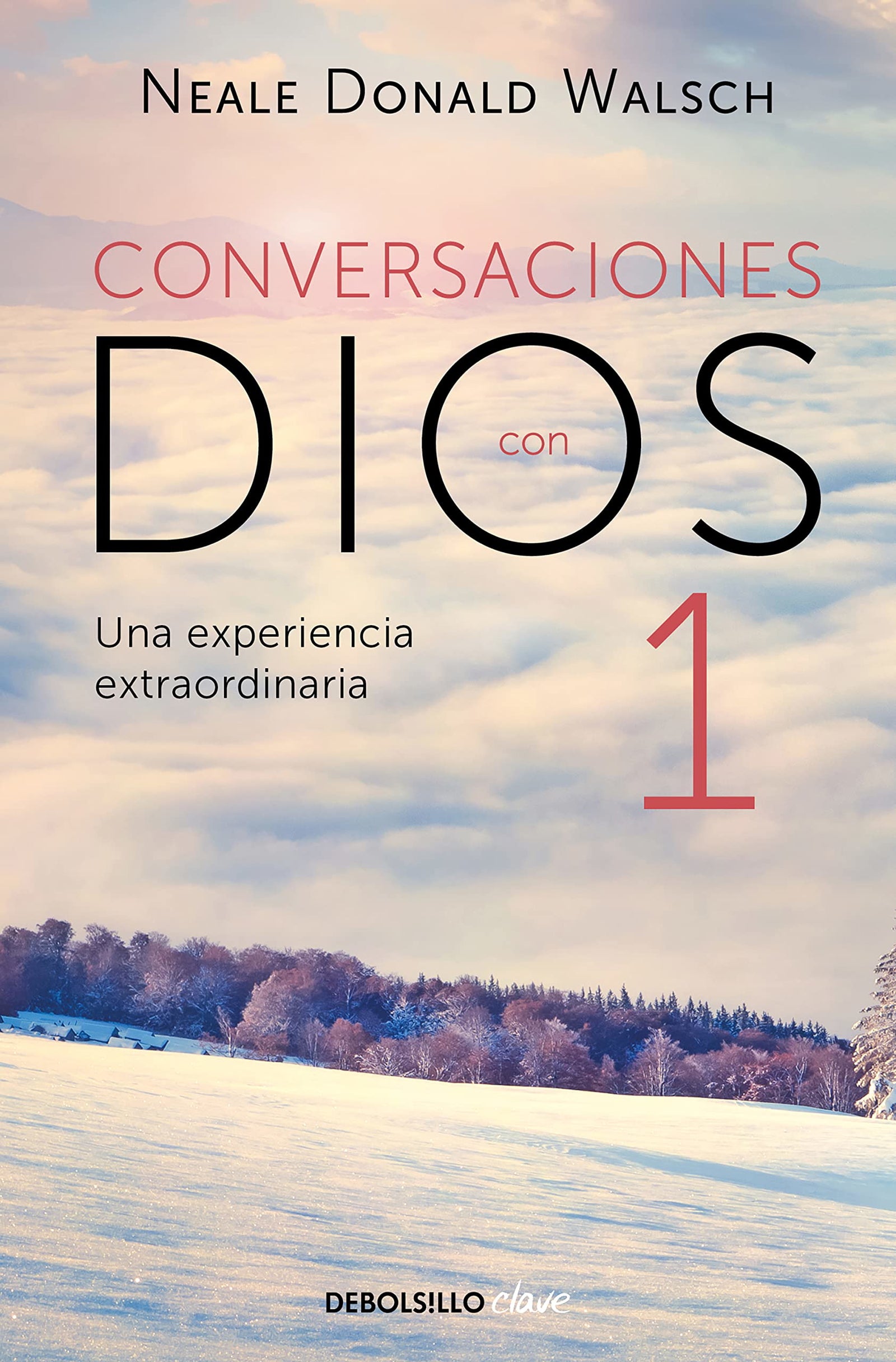 Conversaciones con Dios 1: Una experiencia extraordinaria (Clave)