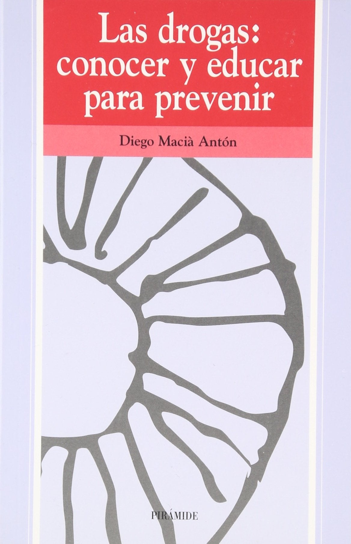 Las drogas: conocer y educar para prevenir (Ojos Solares)