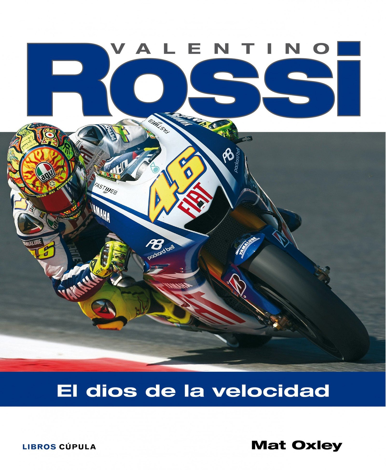 Valentino Rossi. El dios de la velocidad: El dios de la velocidad: 1 (Hobbies)