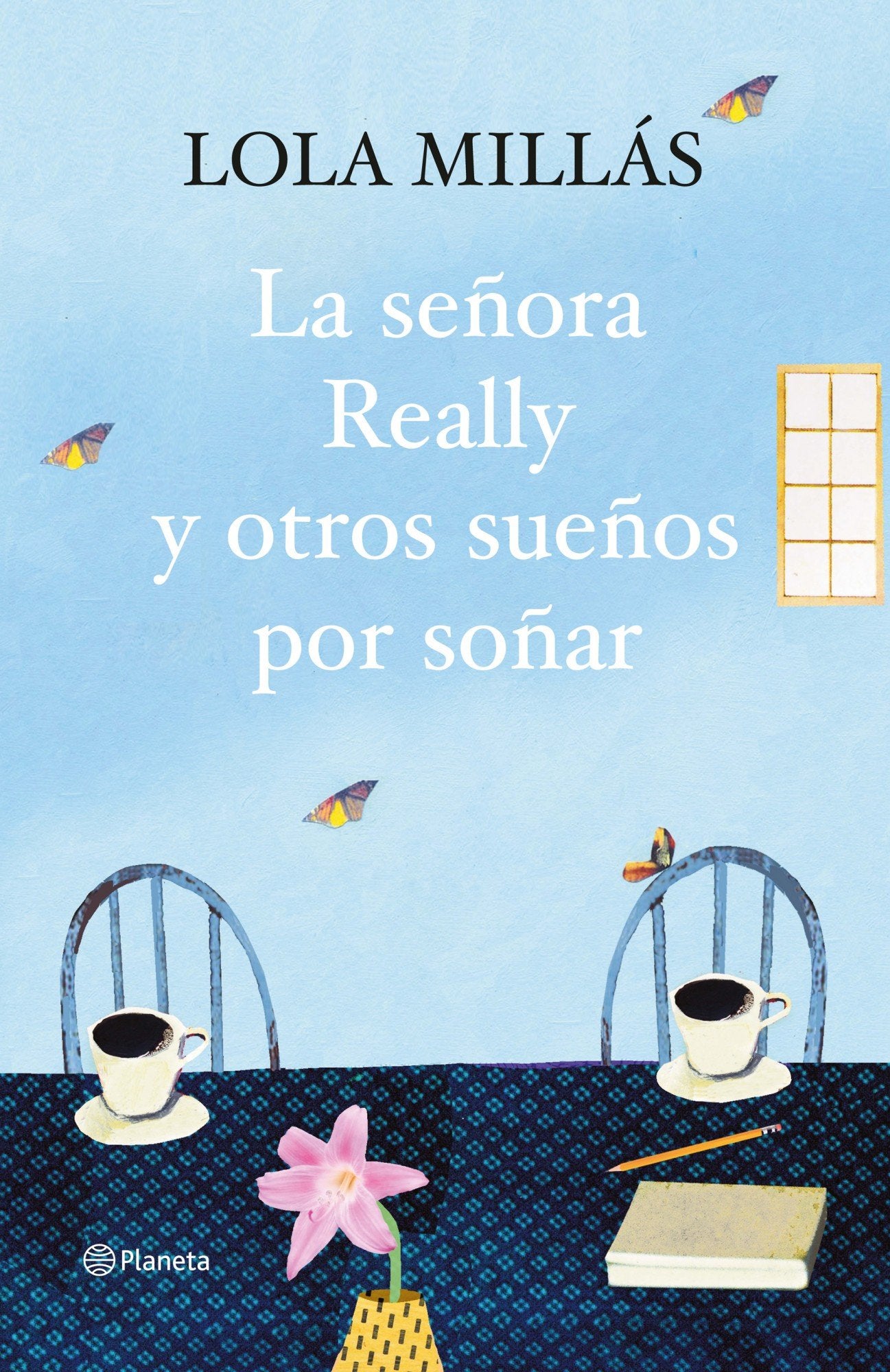 La señora Really y otros sueños por soñar (Autores Españoles e Iberoamericanos)