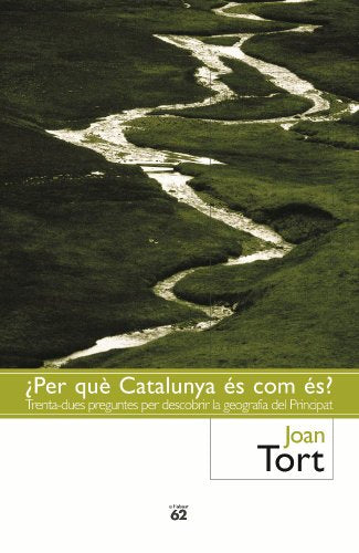 ¿Per què Catalunya és com és?: Trenta preguntes per descobrir la geografia del principat (Llibres a l'Abast)