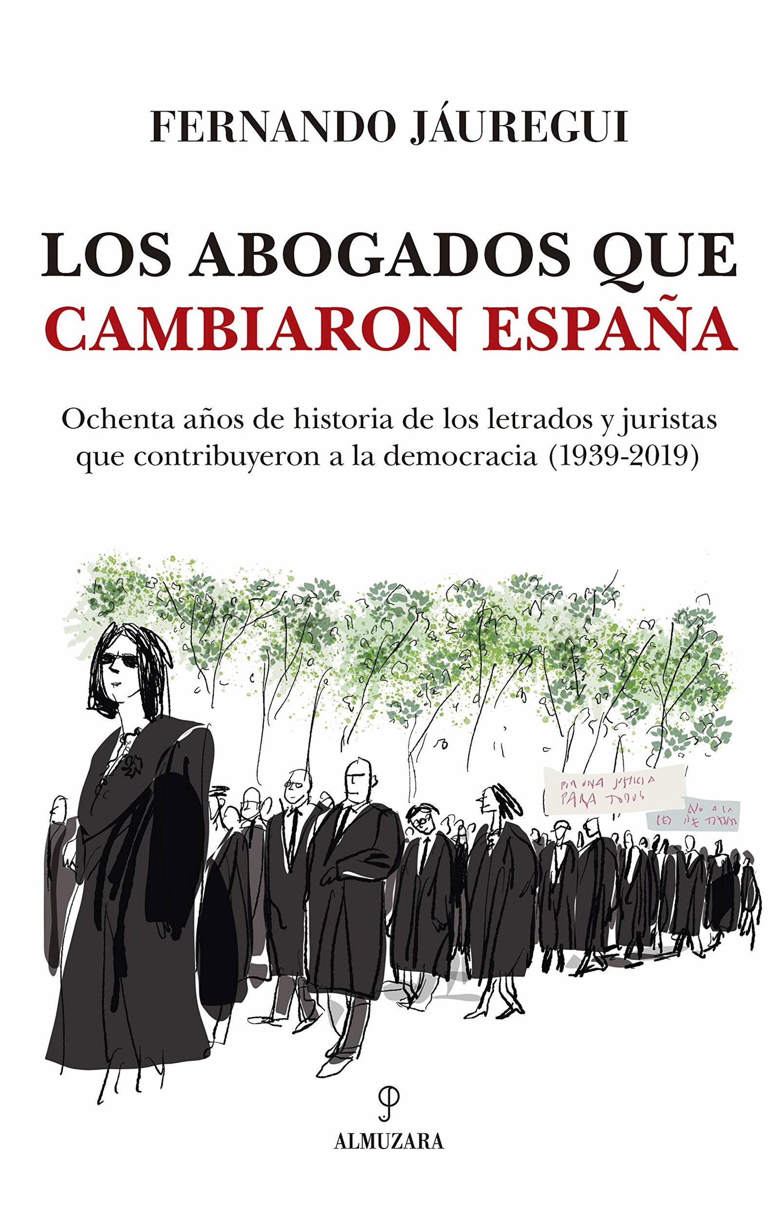 Los abogados que cambiaron España (Pensamiento político)
