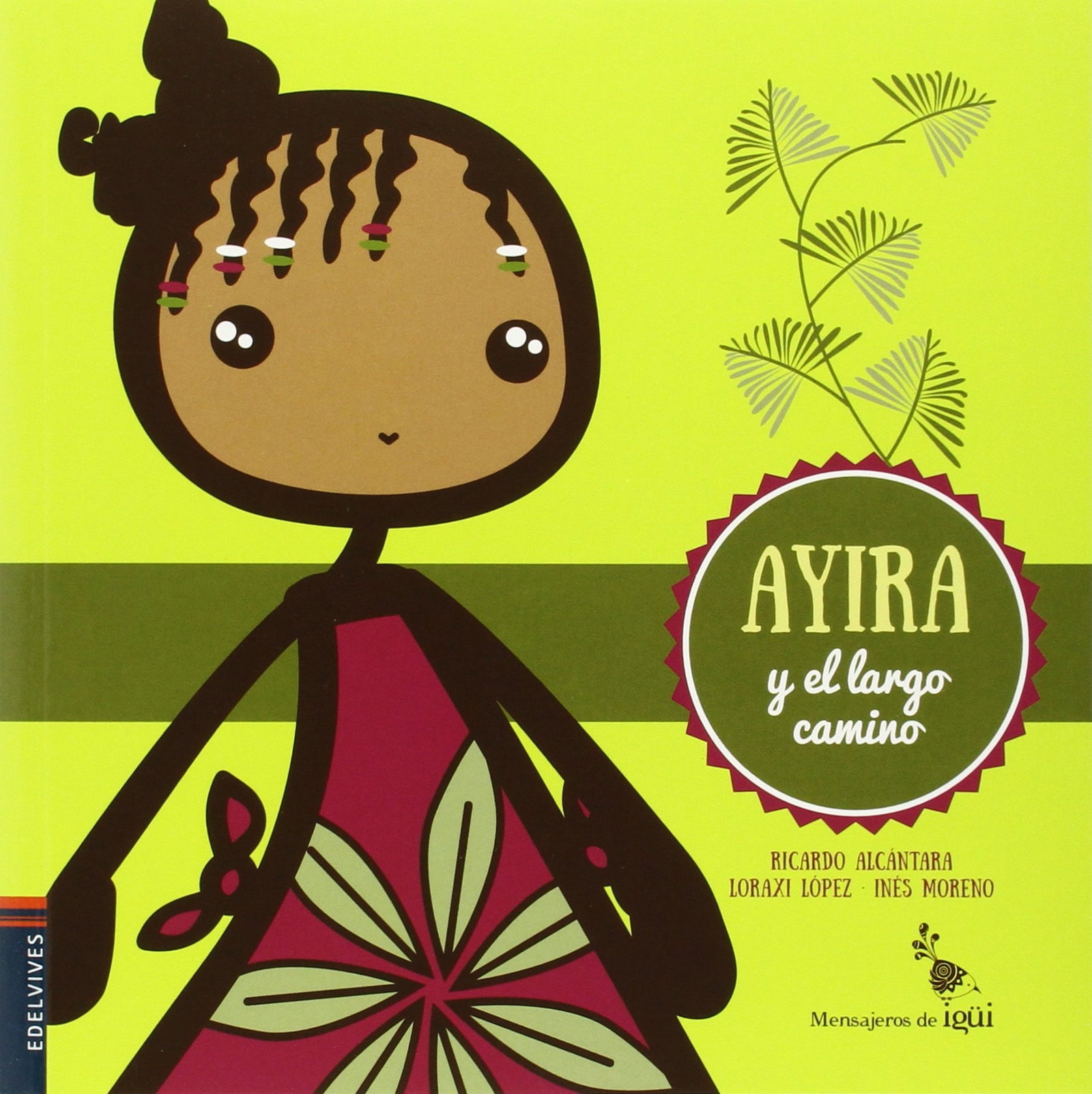 Ayira y el largo camino: 5 (Mensajeros de Igüi)