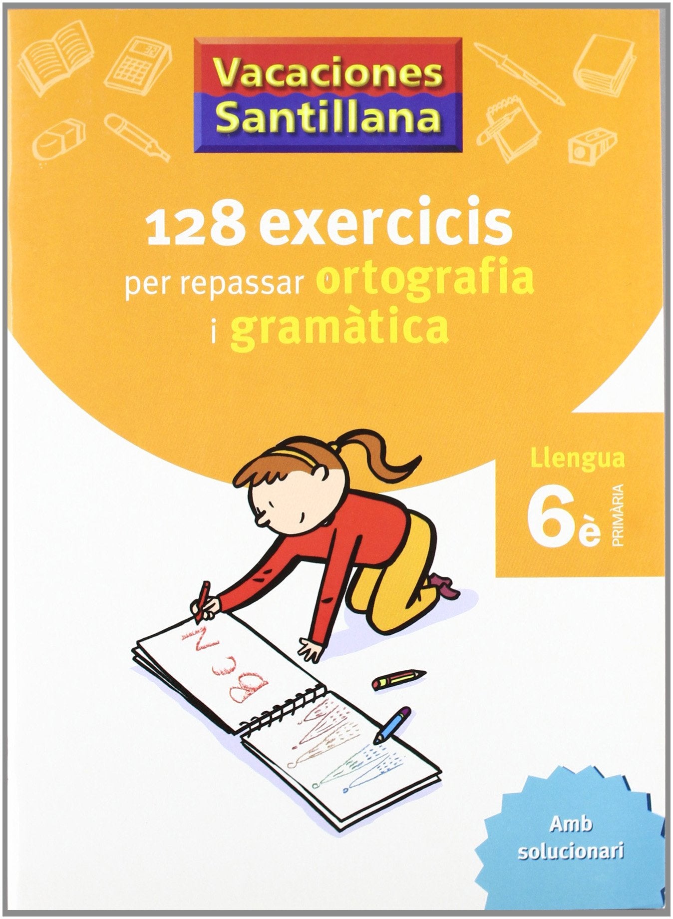 Primària - 6º Vacances Ortografía i Gramàtica Català (Catalán)