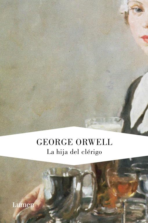 La hija del clérigo (edición definitiva avalada por The Orwell Estate) (Narrativa)