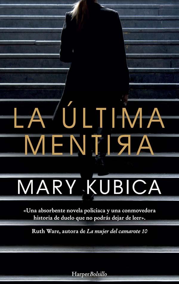 La última mentira (HARPER BOLSILLO)