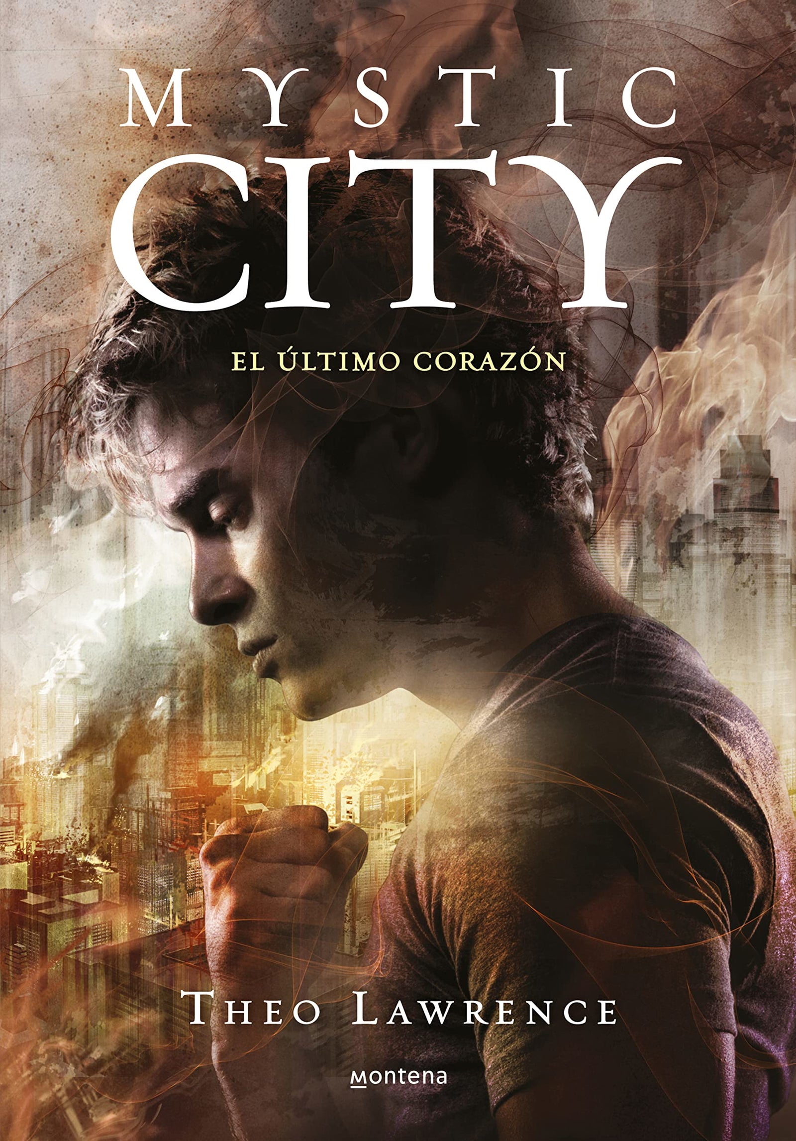 El último corazón (Mystic City 2) (Montena)