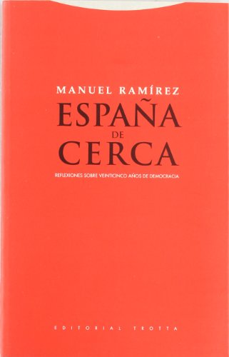 España De Cerca. Reflexiones Sobre Veinticinco Años De Democracia (Estructuras y Procesos. Ciencias Sociales)