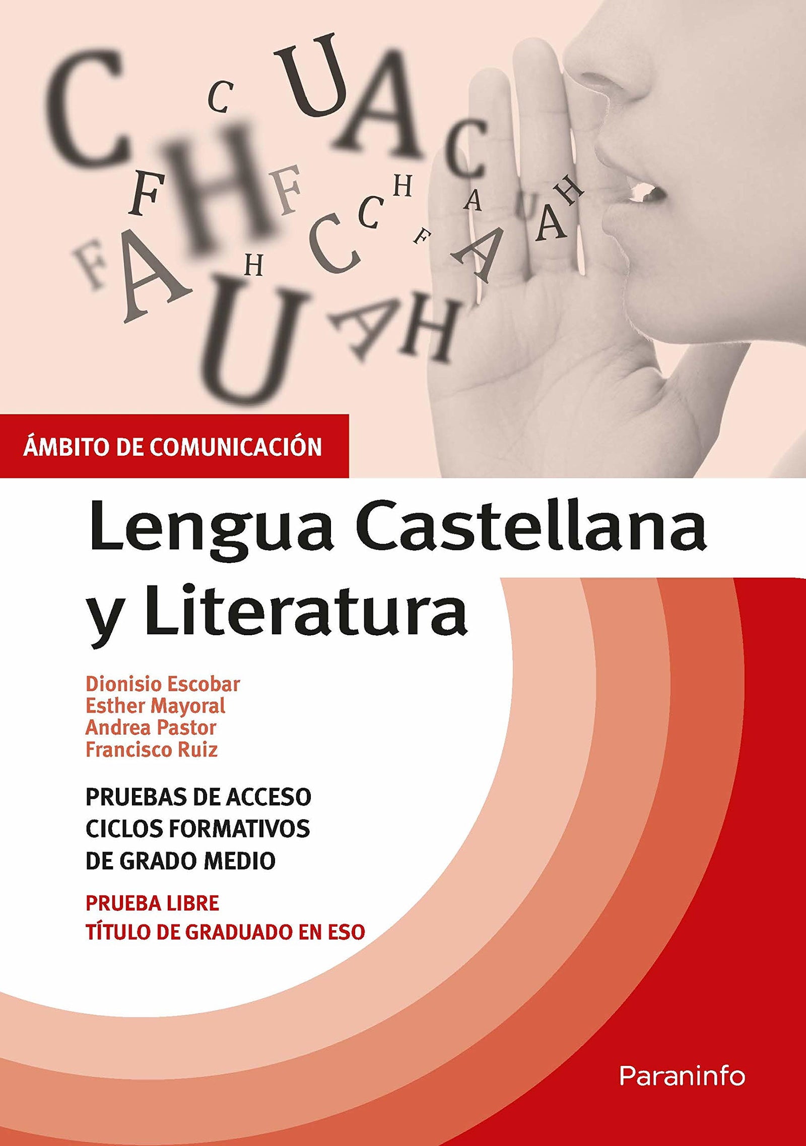 Temario pruebas de acceso a ciclos formativos de grado medio. Ámbito comunicación. Lengua Castellana y Literatura (Ámbito de comunicación)