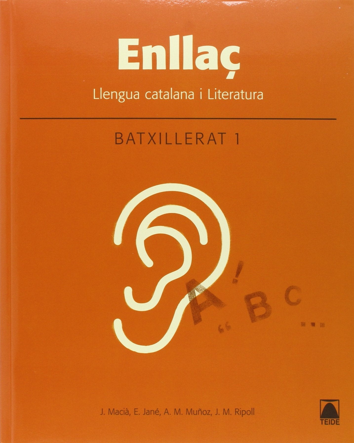 Enllaç. Llengua catalana i literatura 1. Batxillerat