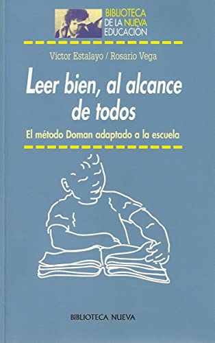 Leer bien al alcance de todos: El método Doman adaptado a la escuela: 7 (LEER BIEN AL ALCACE DE TODOS)