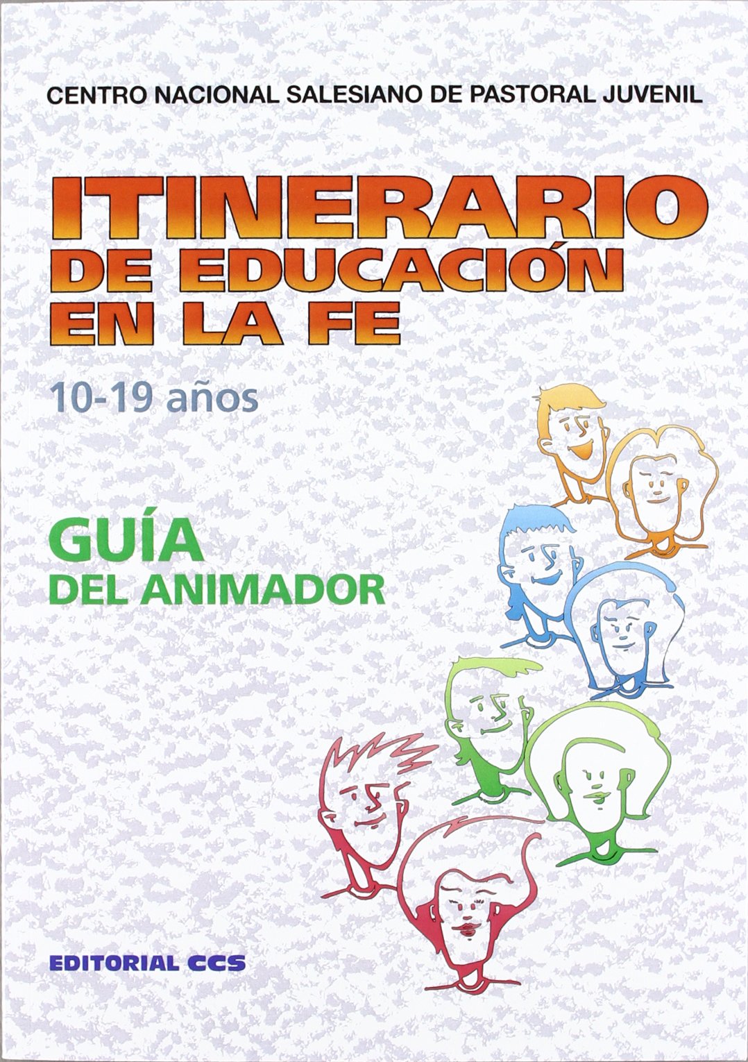 Guía del animador: 0 (Itinerario de educación en la fe)