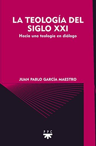 La Teología Del Siglo Xxi: Hacia una teología en diálogo: 73 (GS)