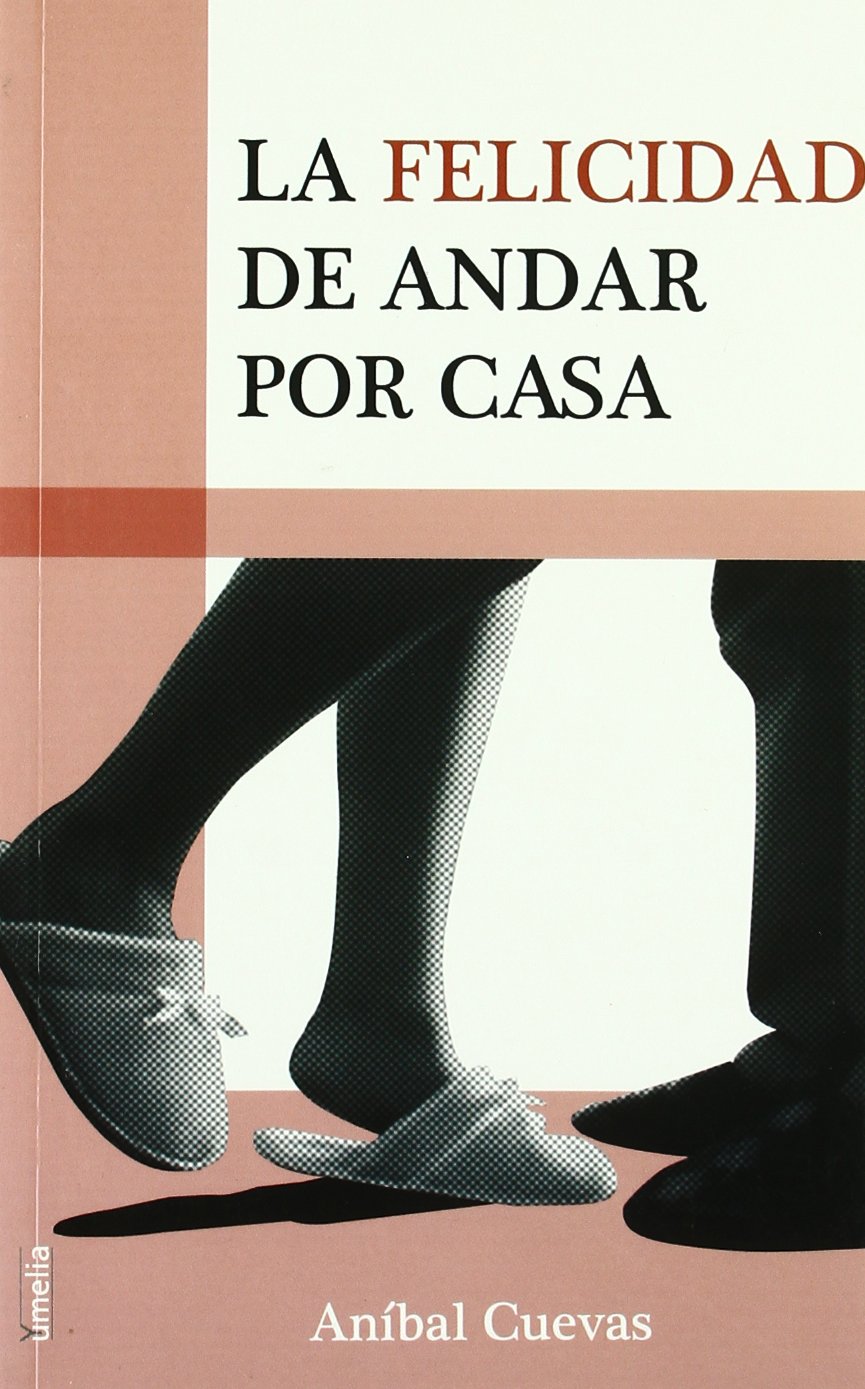 La felicidad de andar por casa (Yumelia Familia)