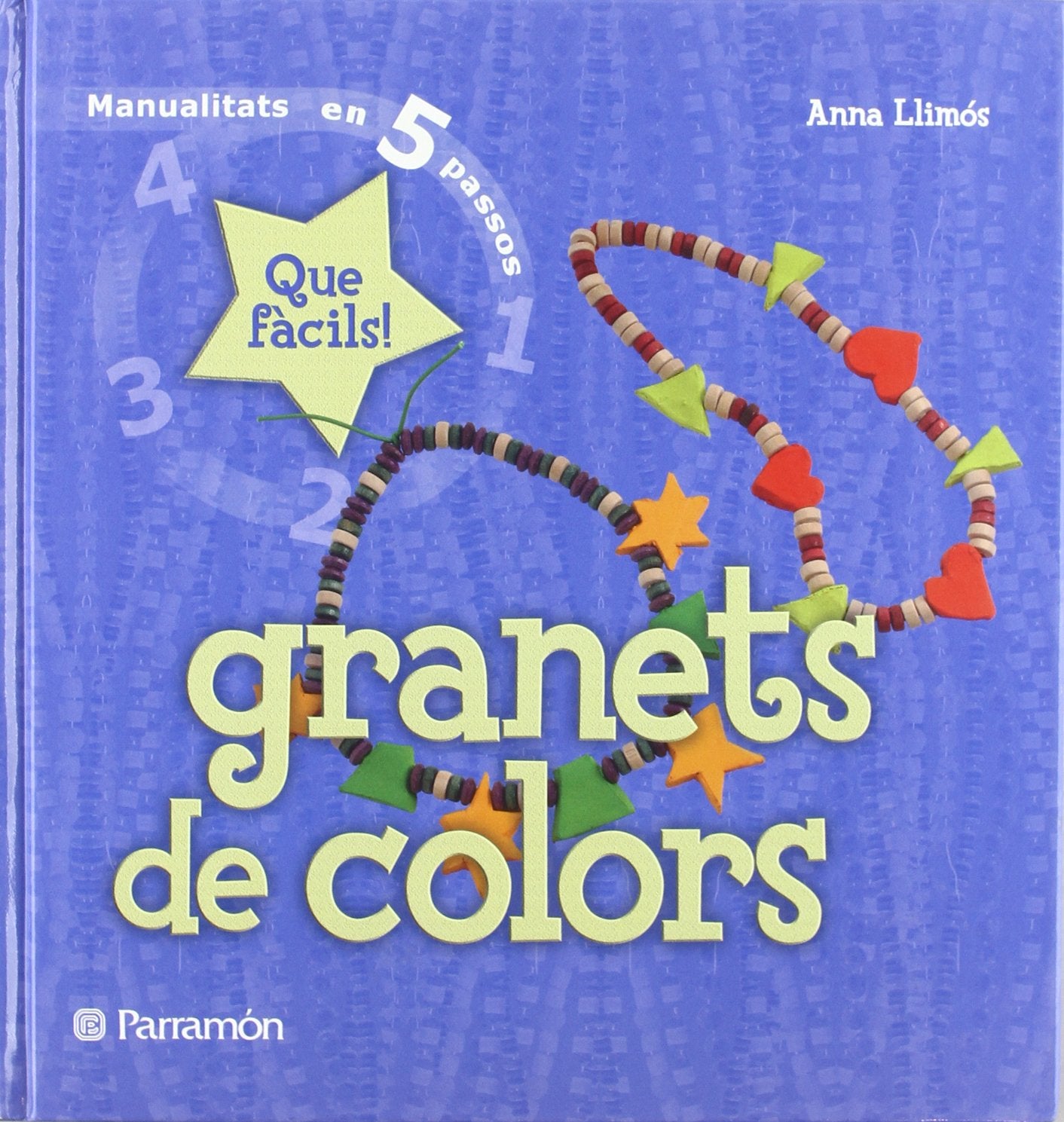 Granets de colors: Que fàcils! (Manualidades en 5 pasos)
