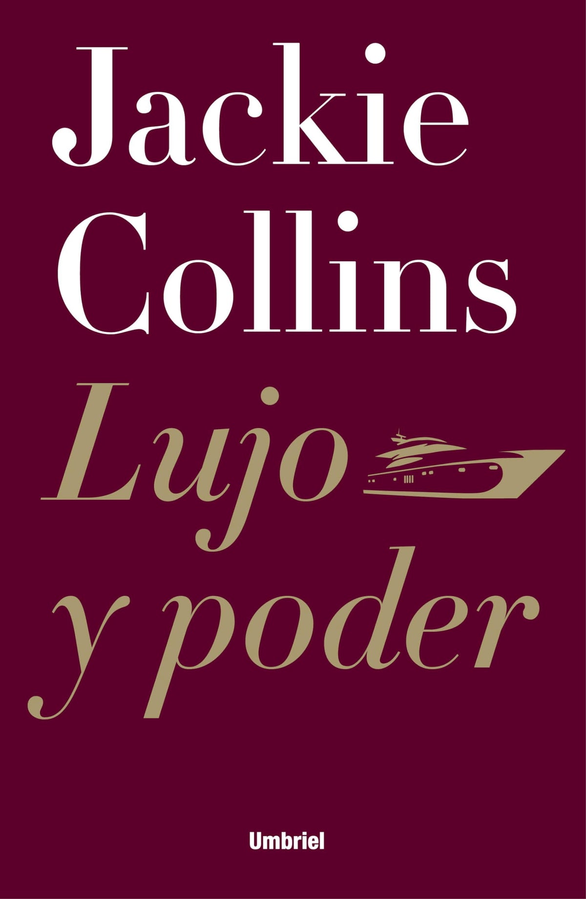 Lujo y poder: 1 (Umbriel narrativa)