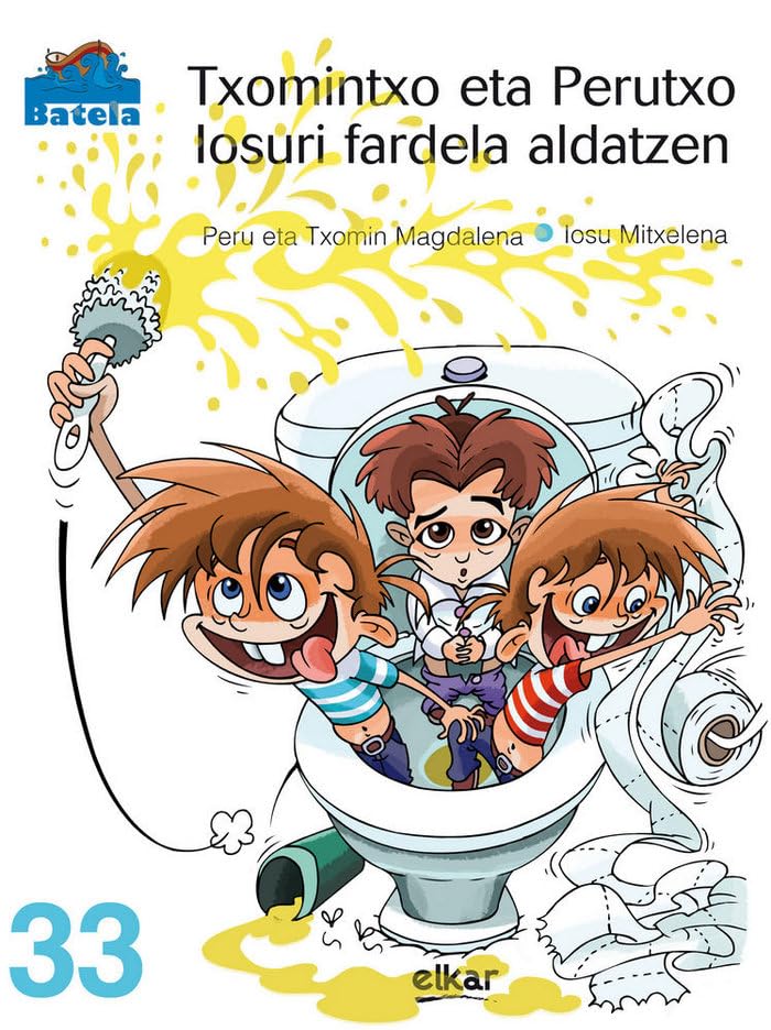 Txomintxo eta Perutxo Iosuri fardela aldatzen: 33 (Batela)