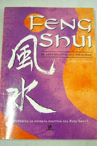 FENG SHUI. El arte oriental del bienestar