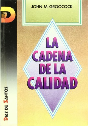 La cadena de la calidad (SIN COLECCION)
