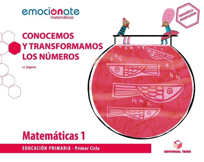 Matemáticas 1 EPO. Conocemos y transformamos los números - Emociónate (SIN COLECCION)