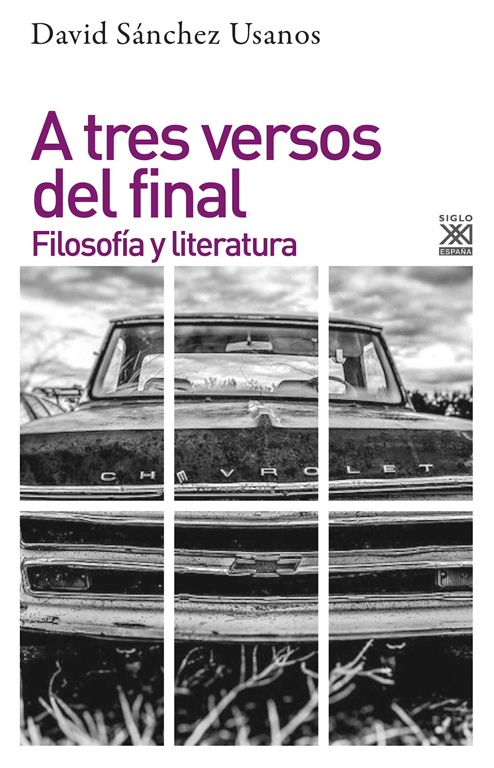 A tres versos del final. Filosofía y Literatura: 1241 (Siglo XXI de España General)