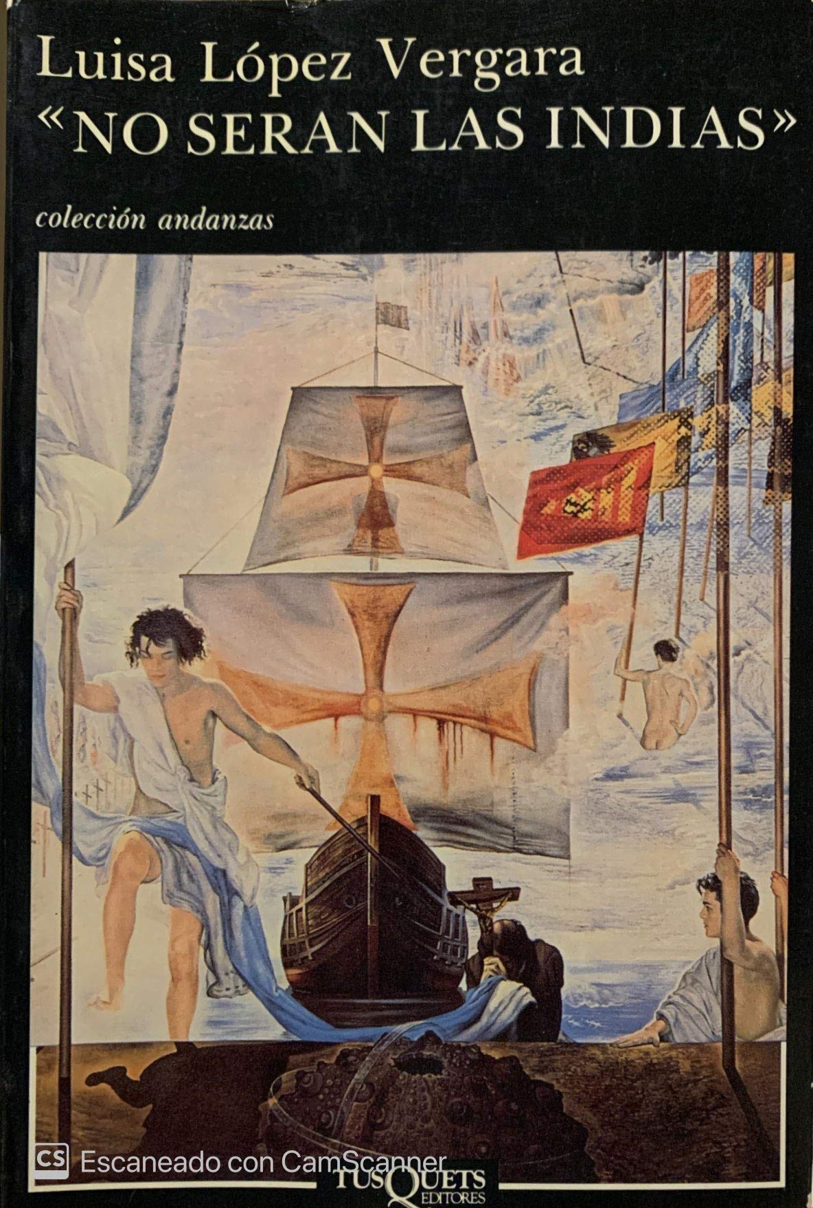 «No serán las Indias»