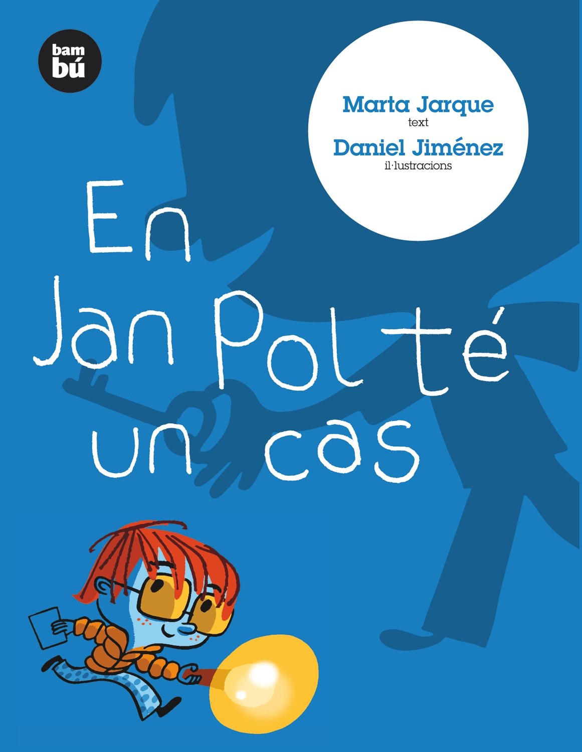 En Jan Pol té un cas (Primers Lectors)